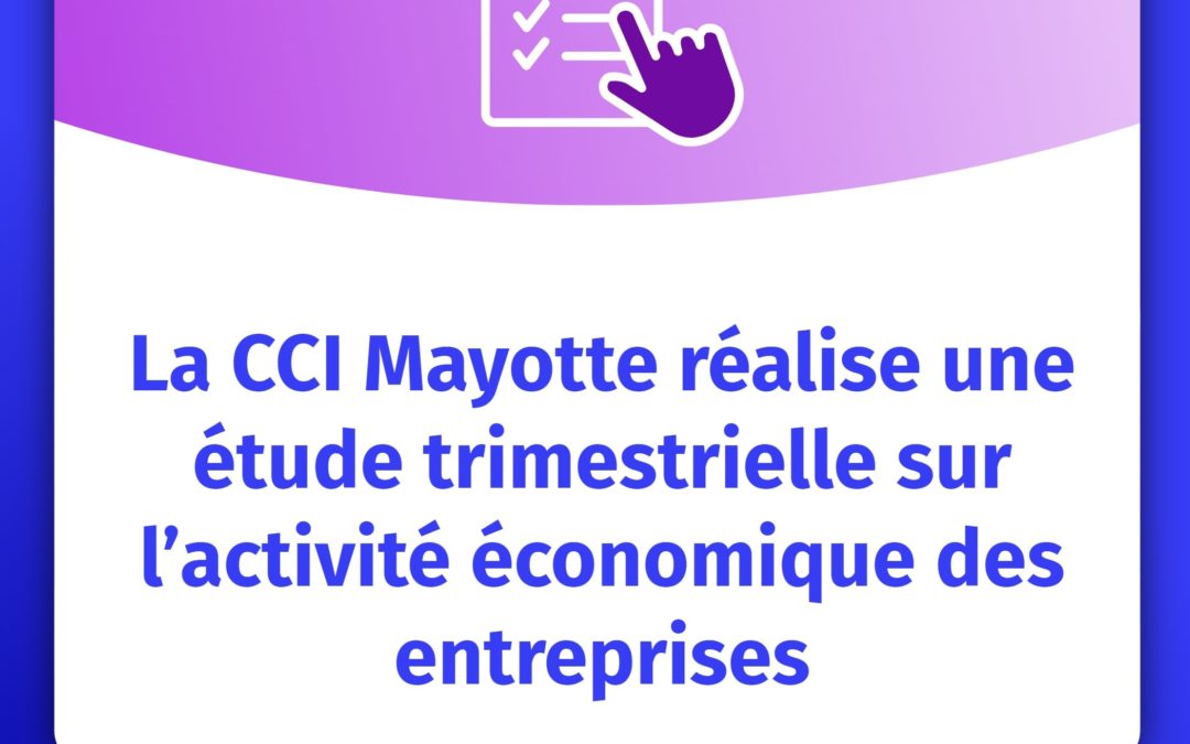 Etude trimestrielle sur l’activité économique des entreprises