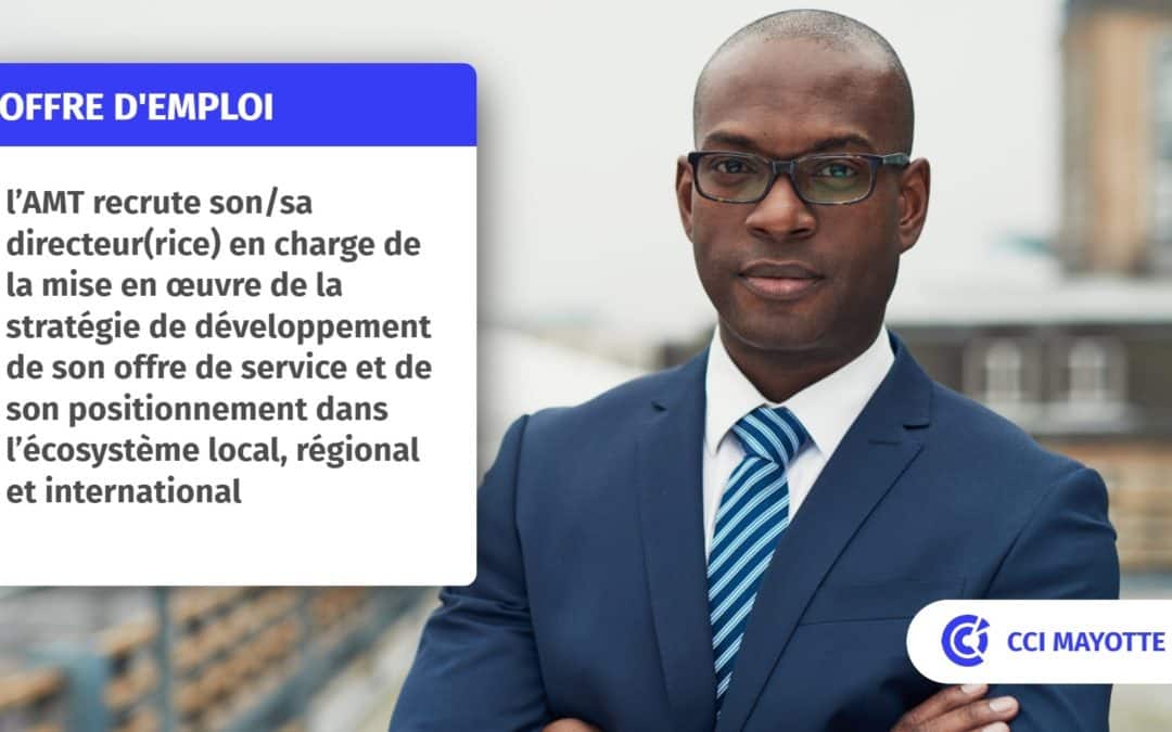 Offre d’emploi: Directeur Général de l’Association Mayotte Technopole (AMT)
