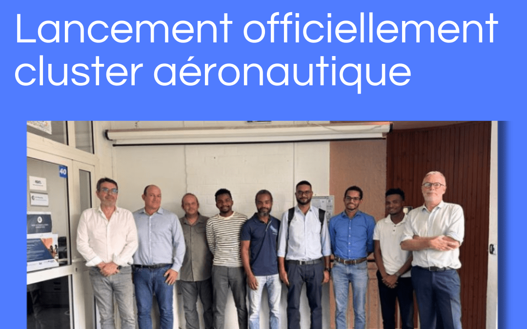 Lancement officiellement du  cluster aéronautique de Mayotte
